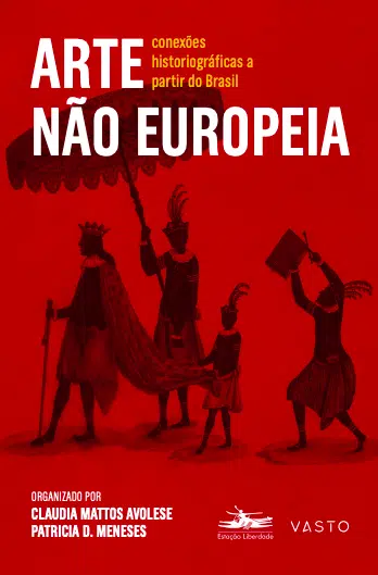 Arte Não Europeia: conexões historiográficas a partir do Brasil 